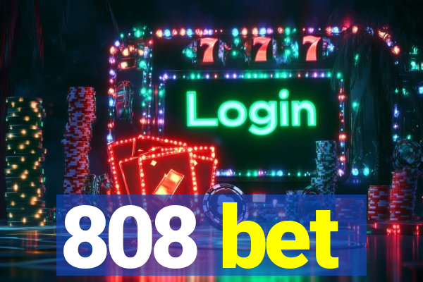 808 bet